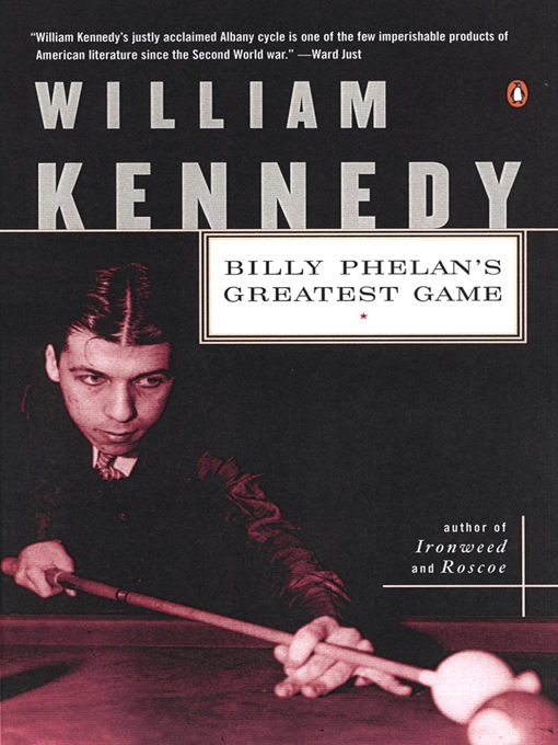 Title details for Billy Phelan's Greatest Game by William Kennedy - Available